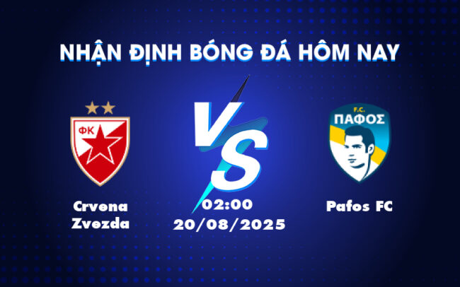 Nhận định Soi Kèo Crvena Zvezda vs Pafos FC Lợi thế thuộc về đội chủ nhà 4