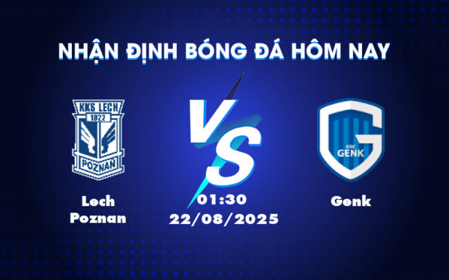 Nhận định và soi kèo trận đấu Lech Poznan vs Genk Quyết chiến tại đấu trường C2 6
