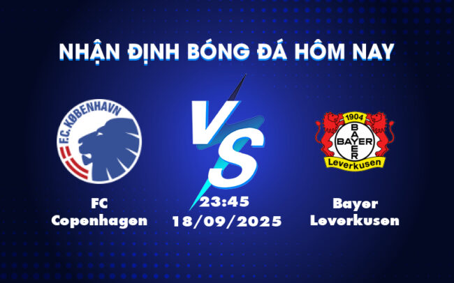 Nhận định soi kèo FC Copenhagen vs Bayer Leverkusen Bản lĩnh từ đội khách 4