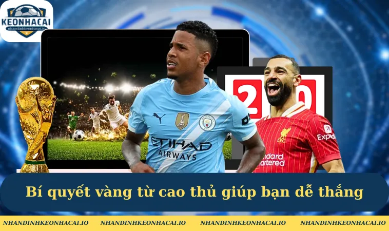 bi quyet vang tu cao thu giup ban de thang Bí quyết vàng từ cao thủ giúp bạn dễ thắng